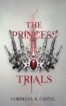 portada The Princess Trials: A young adult dystopian romance (in English)