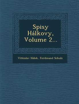 portada Spisy Halkovy, Volume 2...