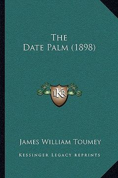 portada the date palm (1898) (in English)