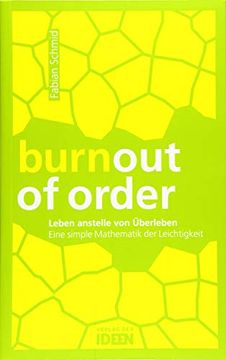 portada Burnout of Order: Leben Anstelle von Überleben: Eine Simple Mathematik der Leichtigkeit (en Alemán)