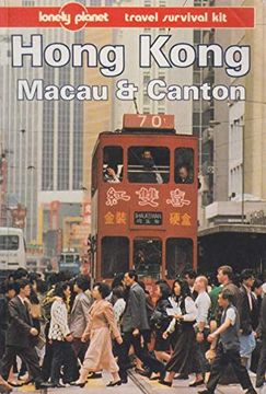 portada Hong Kong, Macau and Canton: A Travel Survival kit (Long Planet Travel Survival Kit) (en Inglés)