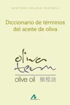 portada Dicc. Terminos Del Aceite De Oliva Esp / Chino (in Spanish)