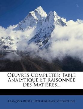 portada Oeuvres Completes: Table Analytique Et Raisonnee Des Matieres... (en Francés)