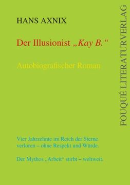 portada Der Illusionist "Kay B.": Autobiograpischer Roman