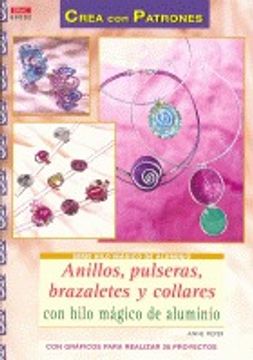 portada Anillos, Pulseras, Brazaletes Y Collares Con Hilo Mágico De Aluminio (Serie Hilo Magico Aluminio) (in Spanish)
