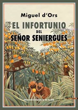 portada El Infortunio del Señor Seniergues (in Spanish)