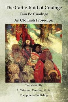 portada The Cattle-Raid of Cualnge: Tain Bo Cuailnge An Old Irish Prose-Epic (en Inglés)