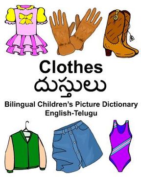 portada English-Telugu Clothes Bilingual Children's Picture Dictionary
