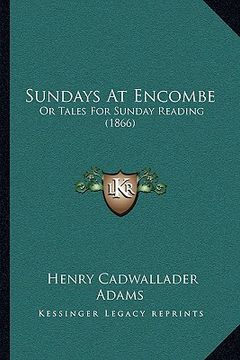 portada sundays at encombe: or tales for sunday reading (1866) (en Inglés)