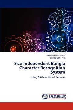 portada size independent bangla character recognition system (en Inglés)