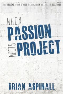 portada When Passion Meets Project (en Inglés)