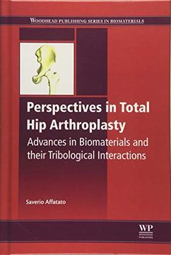 portada Perspectives in Total Hip Arthroplasty: Advances in Biomaterials and Their Tribological Interactions (en Inglés)