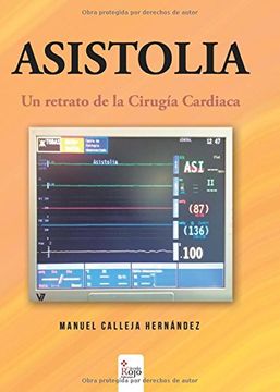 portada Asistolia: Un Retrato De La Cirugía Cardiaca (Spanish Edition)