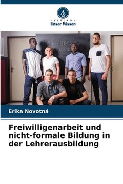 portada Freiwilligenarbeit und nicht-formale Bildung in der Lehrerausbildung (in German)