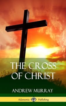 portada The Cross of Christ (Hardcover)