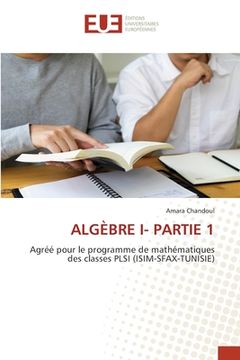 portada Algèbre I- Partie 1 (en Francés)