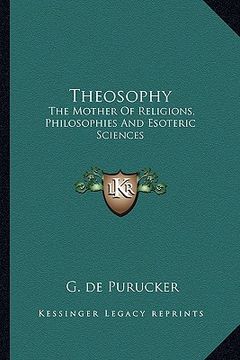 portada theosophy: the mother of religions, philosophies and esoteric sciences