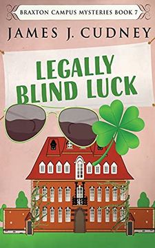 portada Legally Blind Luck (7) (Braxton Campus Mysteries) (in English)