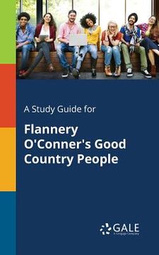 portada A Study Guide for Flannery O'Conner's Good Country People (en Inglés)