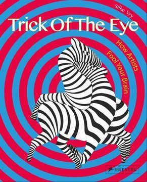 portada Trick of the Eye: How Artists Fool Your Brain (en Inglés)