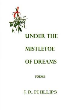 portada Under the Mistletoe of Dreams (en Inglés)