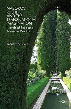 portada Nabokov, Rushdie, and the Transnational Imagination: Novels of Exile and Alternate Worlds 