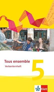 portada Tous Ensemble 5. Ausgabe ab 2013: Verbenlernheft 5. Lernjahr (Tous Ensemble / Ausgabe ab 2013)