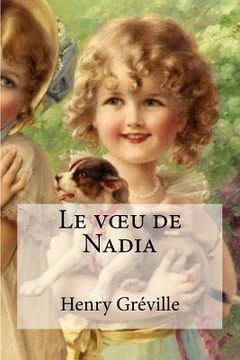 portada Le voeu de Nadia (en Francés)