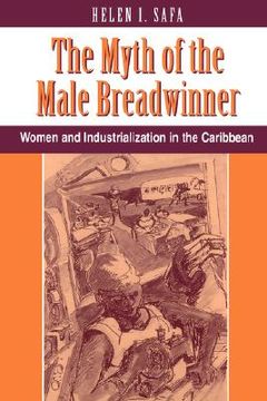 portada the myth of the male breadwinner: women and industrialization in the caribbean (en Inglés)