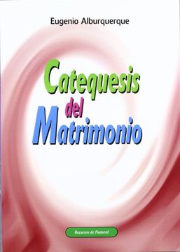 portada Catequesis del matrimonio: Alianza de amor (Recursos de pastoral)