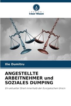 portada ANGESTELLTE ARBEITNEHMER und SOZIALES DUMPING (en Alemán)