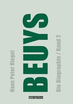 portada Beuys: Die Biographie (Band 2), aktualisierte, erweiterte Neuausgabe (en Alemán)