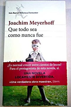 Que todo sea como nunca fue