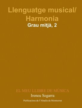 portada Llenguatge musical/Harmonia. Grau Mitjà. Primer Curs. El meu llibre de música (Llibres de Música) (in Catalá)