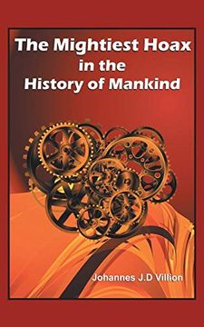 portada The Mightiest Hoax in the History of Mankind (en Inglés)