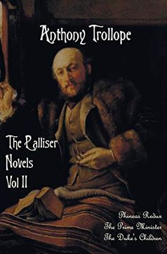 portada The Palliser Novels, Volume Two, Including: Phineas Redux, the Prime Minister and the Duke'S Children (en Inglés)
