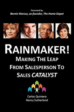 portada rainmaker! making the leap from salesperson to sales catalyst (in English)