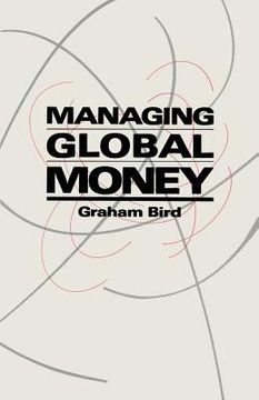 portada Managing Global Money: Essays in International Financial Economics (en Inglés)