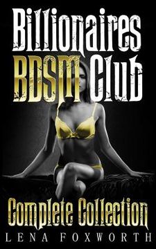 portada Billionaires BDSM Club: Complete Collection (en Inglés)