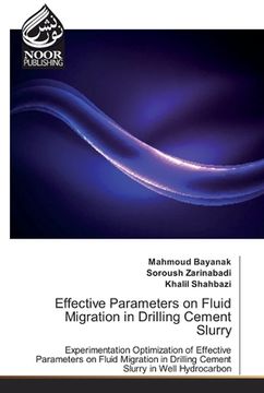 portada Effective Parameters on Fluid Migration in Drilling Cement Slurry (en Inglés)