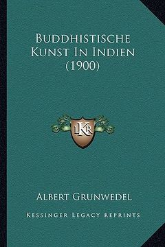 portada Buddhistische Kunst In Indien (1900) (en Alemán)