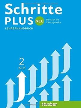 portada Schritte Plus neu 2: Deutsch als Zweitsprache / Lehrerhandbuch (Schrpluneu) (en Alemán)