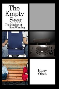 portada The Empty Seat: The Mindset of Soul Winning (en Inglés)