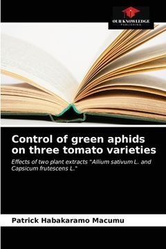 portada Control of green aphids on three tomato varieties (en Inglés)