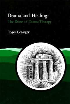 portada drama and healing: the roots of drama therapy (in English)