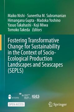 portada Fostering Transformative Change for Sustainability in the Context of Socio-Ecological Production Landscapes and Seascapes (Sepls) (en Inglés)