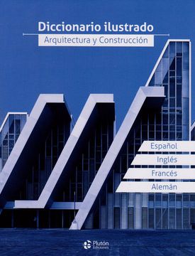portada Diccionario Ilustrado, Arquitectura y Construccion (in Spanish)