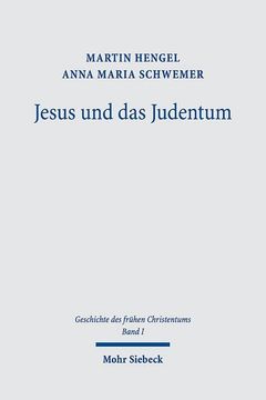 portada Geschichte Des Fruhen Christentums: Band 1: Jesus Und Das Judentum (in German)