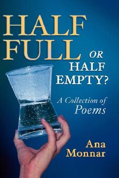 portada half full, or half empty? a collection of poems (en Inglés)