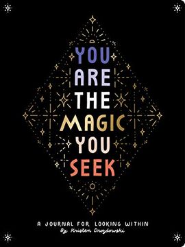 portada You are the Magic you Seek: A Journal for Looking Within (en Inglés)
